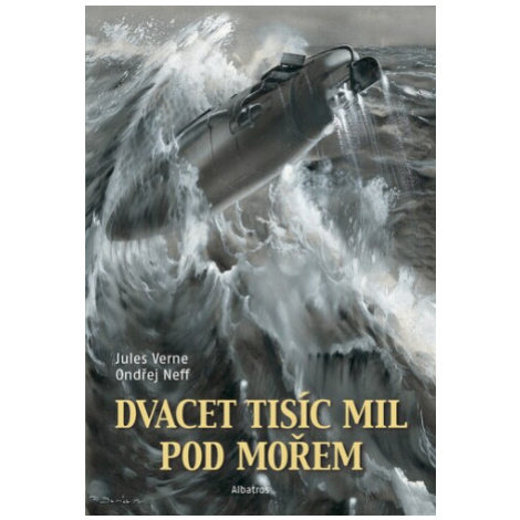 Dvacet tisíc mil pod mořem - Ondřej Neff ALBATROS