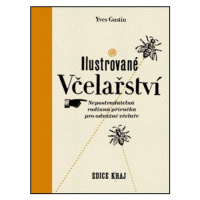 Ilustrované včelařství - Yves Gustin