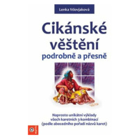 Cikánské věštění podrobně a přesně - Lenka Vdovjaková