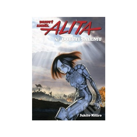 Bojový anděl Alita 4 (Dobytí Salemu) - Jukito Kiširo - kniha z kategorie Komiksy