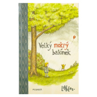 Velký mokrý balónek | Ricardo Liniers, Ricardo Liniers