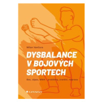 Dysbalance v bojových sportech - Milan Vančura