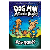 Dog Man 10 (Mothering Heights) - Dav Pilkey - kniha z kategorie Komiksy