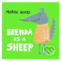 Brenda is a Sheep - Morag Hood - kniha z kategorie Pohádky