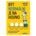 Být normální je na hovno - Mooney Jonathan