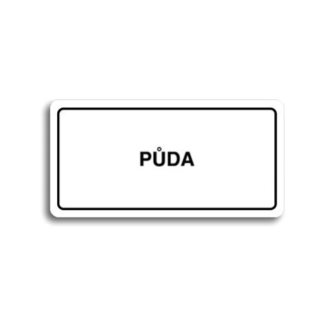 Accept Piktogram "PŮDA" (160 × 80 mm) (bílá tabulka - černý tisk)