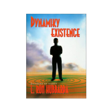 Dynamiky existence - L. Ron Hubbard New Era