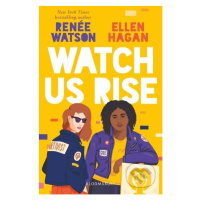 Watch Us Rise - Renée Watson, Ellen Hagan - kniha z kategorie Beletrie pro děti