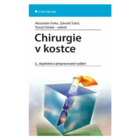 Chirurgie v kostce - Ferko Alexander, Zdeněk Šubrt, Tomáš Dědek