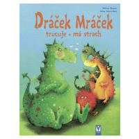 Dráček Mráček - trucuje, má strach - Mennen Patricia