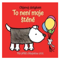 Objevuj dotykem - To není moje štěně