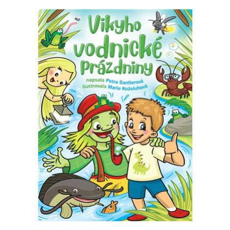 Vikyho vodnické prázdniny - Petra Santlerová Lika klub