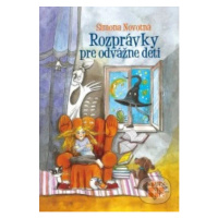 Rozprávky pre odvážne deti - Simona Novotná - kniha z kategorie Pohádky