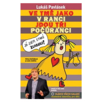 Ve tmě jako v ranci jdou tři počůránci - Lukáš Pavlásek