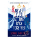 Never Ever Getting Back Together - Sophie Gonzales - kniha z kategorie Beletrie pro děti