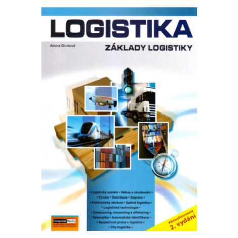 Logistika - Základ logistiky - Alena Oudová