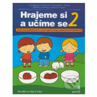 Hrajeme si a učíme se 2 (Rozvoj schopností a osvojení základních dovedností) - kniha z kategorie