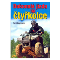 Dokonalá jízda na čtyřkolce - Degelmann René