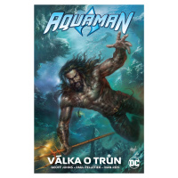 Aquaman - Válka o trůn - Geoff Johns