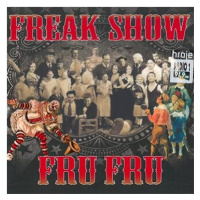 Fru Fru: Freak Show - CD