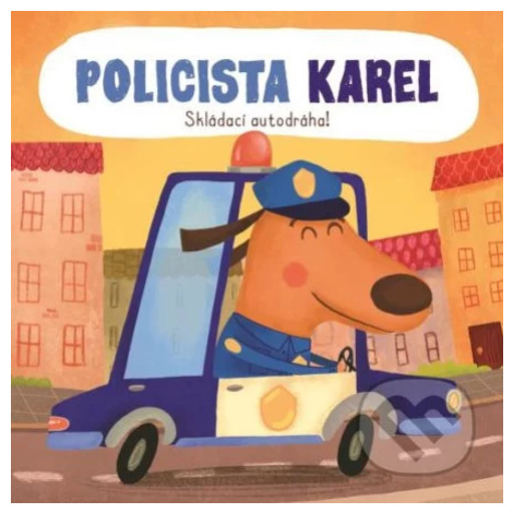 Skládací autodráha: Policista Karel - kniha z kategorie Pro děti YoYo Books