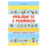 Hrajeme si s pohádkou | Antonín Šplíchal, Marcela Kotová