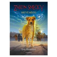 Zákon smečky 1: Mrtvé město - Erin Hunterová