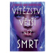 Vítězství větší než smrt