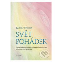 Svět pohádek - Rudolf Steiner - kniha z kategorie Pedagogika