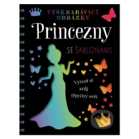 Vyškrabávací obrázky: Princezny se šablonami (Vytvor si svůj třpytivý svět) - kniha z kategorie 