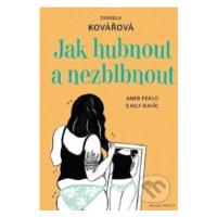 Jak zhubnout a nezblbnout (aneb Peklo s kily navíc) - kniha z kategorie Beletrie