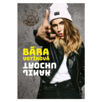 Bára Votíková: Trochu jinak - Barbora Votíková