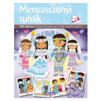 Menyasszonyi ruhák (Matricás könyv) - Julie Camel, Charlotte Segond-Rabilloud (Ilustrátor) - kni