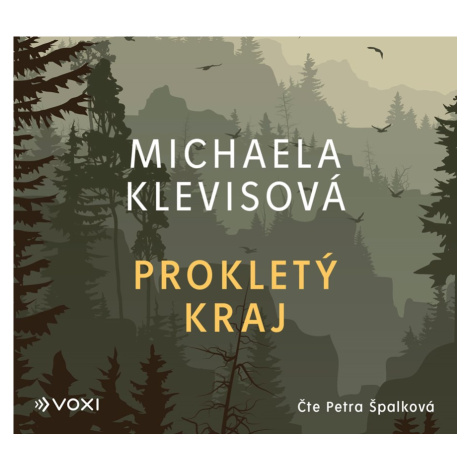 Prokletý kraj -  (Čte Petra Špalková) - Michaela Klevisová VOXI