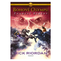 Bohové Olympu – Znamení Athény | Dana Chodilová, Rick Riordan