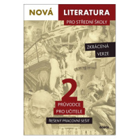 Nová literatura pro střední školy 2 - Řešený pracovní sešit /zkrácená verze/