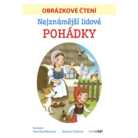 Kniha: Nejznámější lidové pohádky - Obrázkové čtení od Stluková Barbora bambook