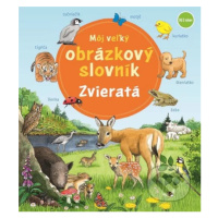 Môj veľký obrázkový slovník – Zvieratá - Susanne Gernhäuser - kniha z kategorie Pro děti