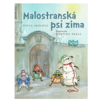 Malostranská psí zima - Martina Skala, Pavla Skálová