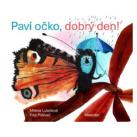 Paví očko, dobrý den! | Milena Lukešová