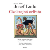 Cizokrajná zvířata  | Josef Lada, Pavel Žiška