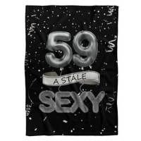 IMPAR Fleecová deka Stále sexy – Černá - 59 let