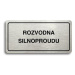 Accept Piktogram "ROZVODNA SILNOPROUDU" (160 × 80 mm) (stříbrná tabulka - černý tisk)