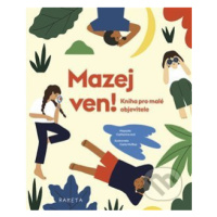 Mazej ven! - Catherine Ard - kniha z kategorie Naučné knihy