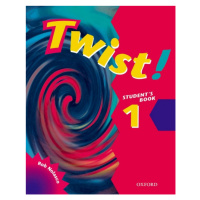 TWIST! 1 STUDENT´S BOOK Oxford University Press
