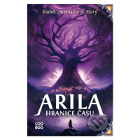 Arila: Hranice času - Radek Starý, František Sedláček (ilustrátor) - kniha z kategorie Beletrie 