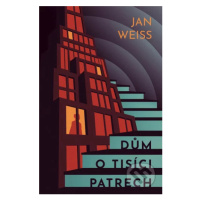 Dům o tisíci patrech - Jan Weiss