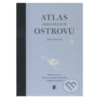 Atlas odlehlých ostrovů (Padesát ostrovů, které jsem nikdy nenavštívila a nikdy nenavštívím) - k