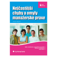 E-kniha: Nejčastější chyby a omyly manažerské praxe od Štěpaník Jaroslav