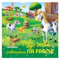 Moje veľké prekvapenia na farme (3D leporelo) - kniha z kategorie Pro děti